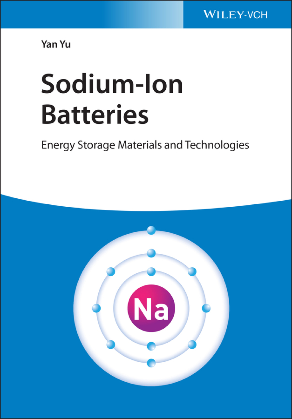 Sodium-Ion Batteries Energy Storage Materials and Technologies 1st Edition