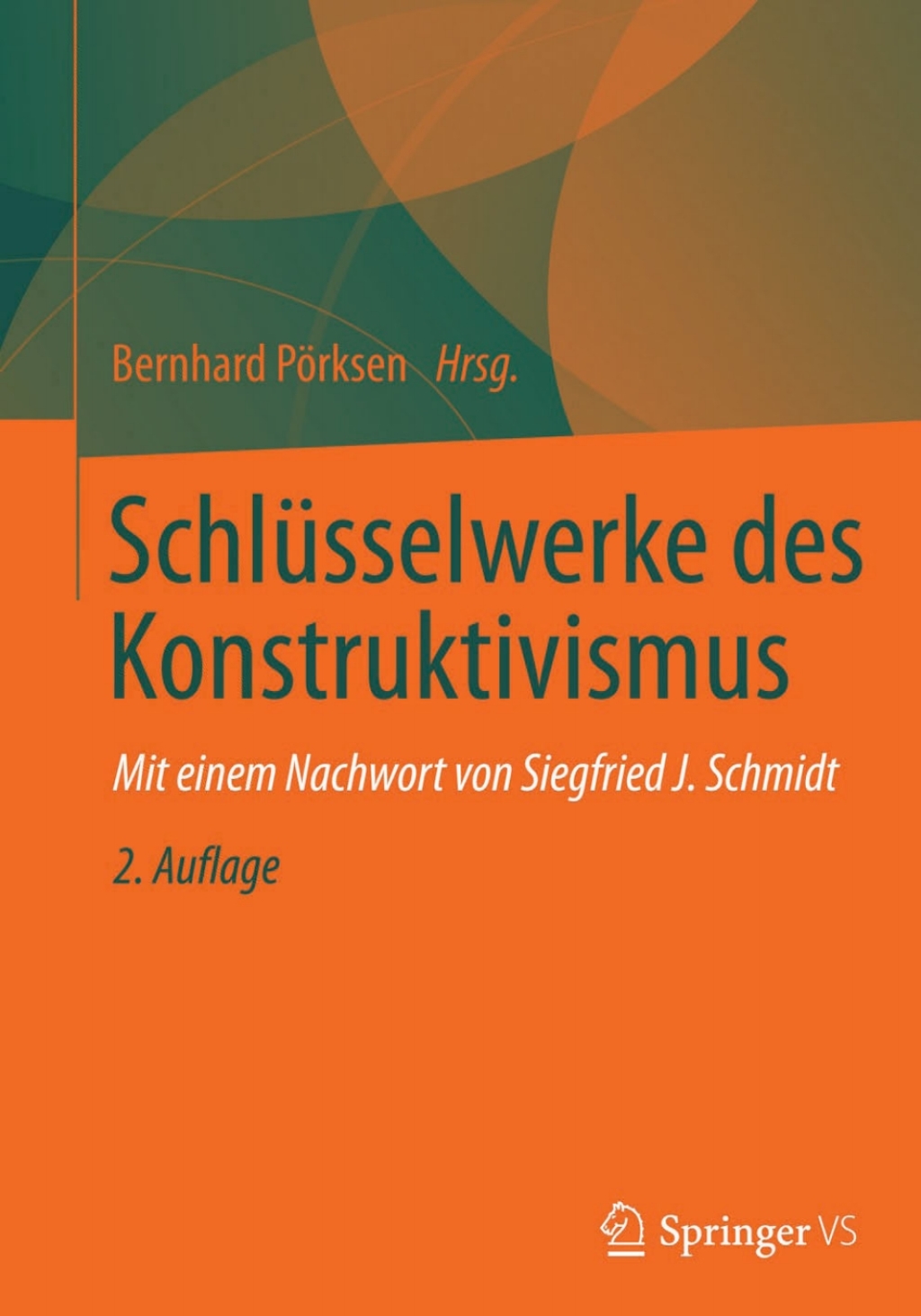 Schlüsselwerke des Konstruktivismus 2nd Edition