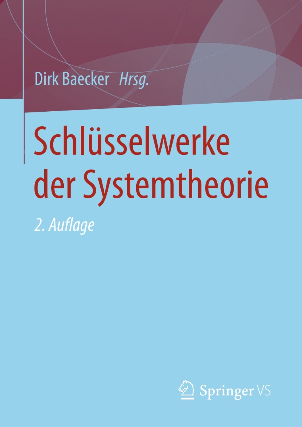 Schlüsselwerke der Systemtheorie 2nd Edition
