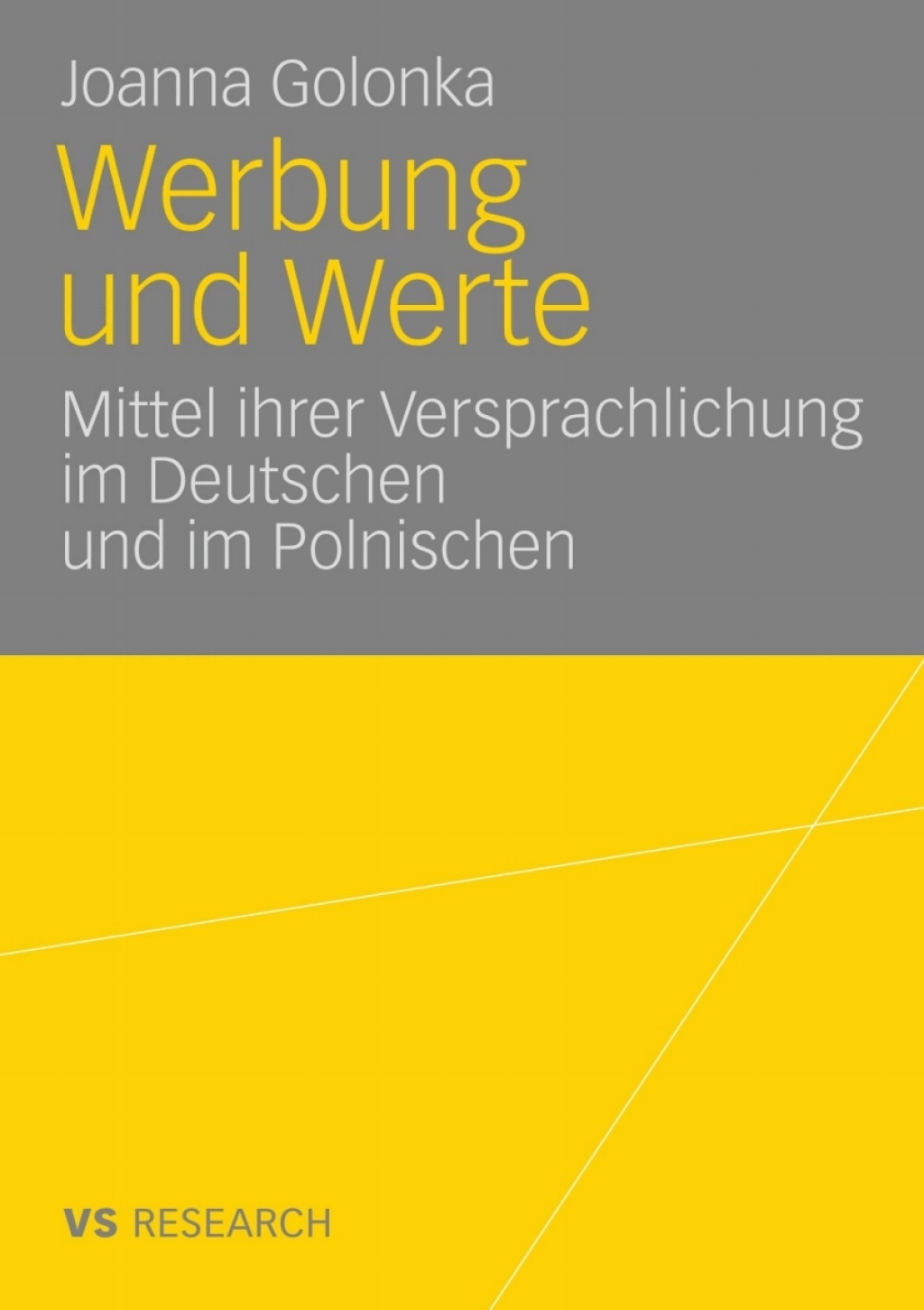 Werbung und Werte Mittel ihrer Versprachlichung im Deutschen und im Polnischen