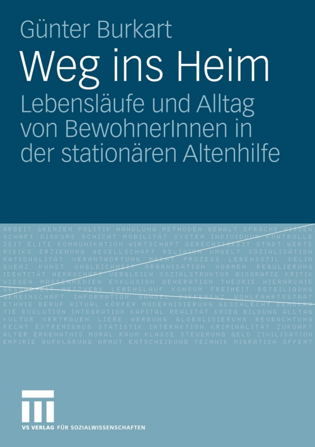 Weg ins Heim Lebensläufe und Alltag von BewohnerInnen in der stationären Altenhilfe