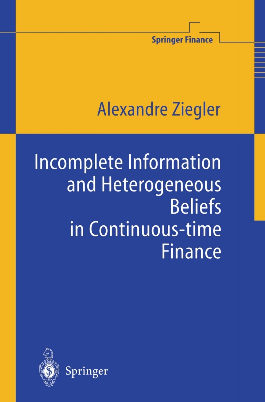 Incomplete Information and Heterogeneous Beliefs in Continuous-time Finance