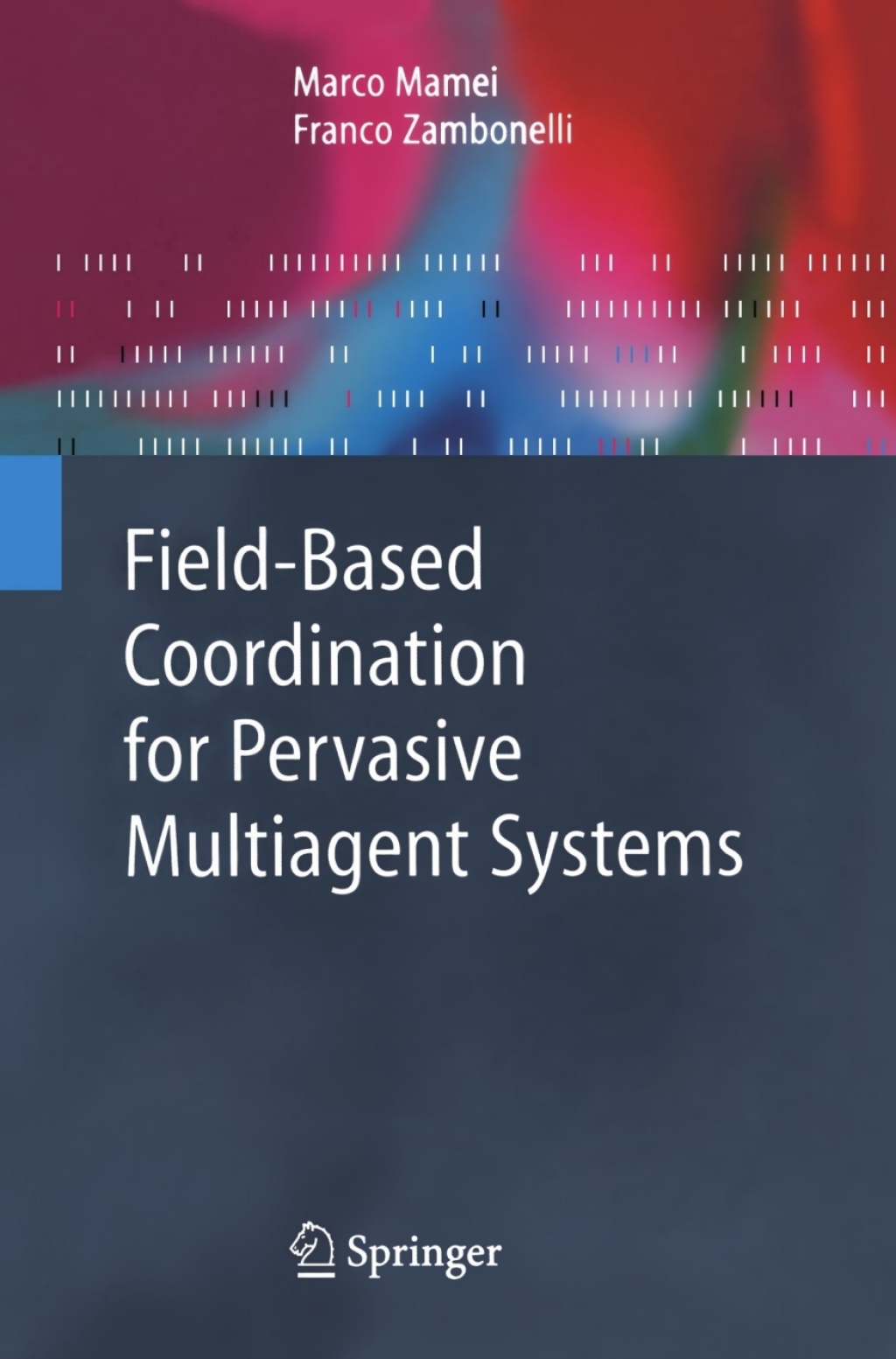 Field-Based Coordination for Pervasive Multiagent Systems