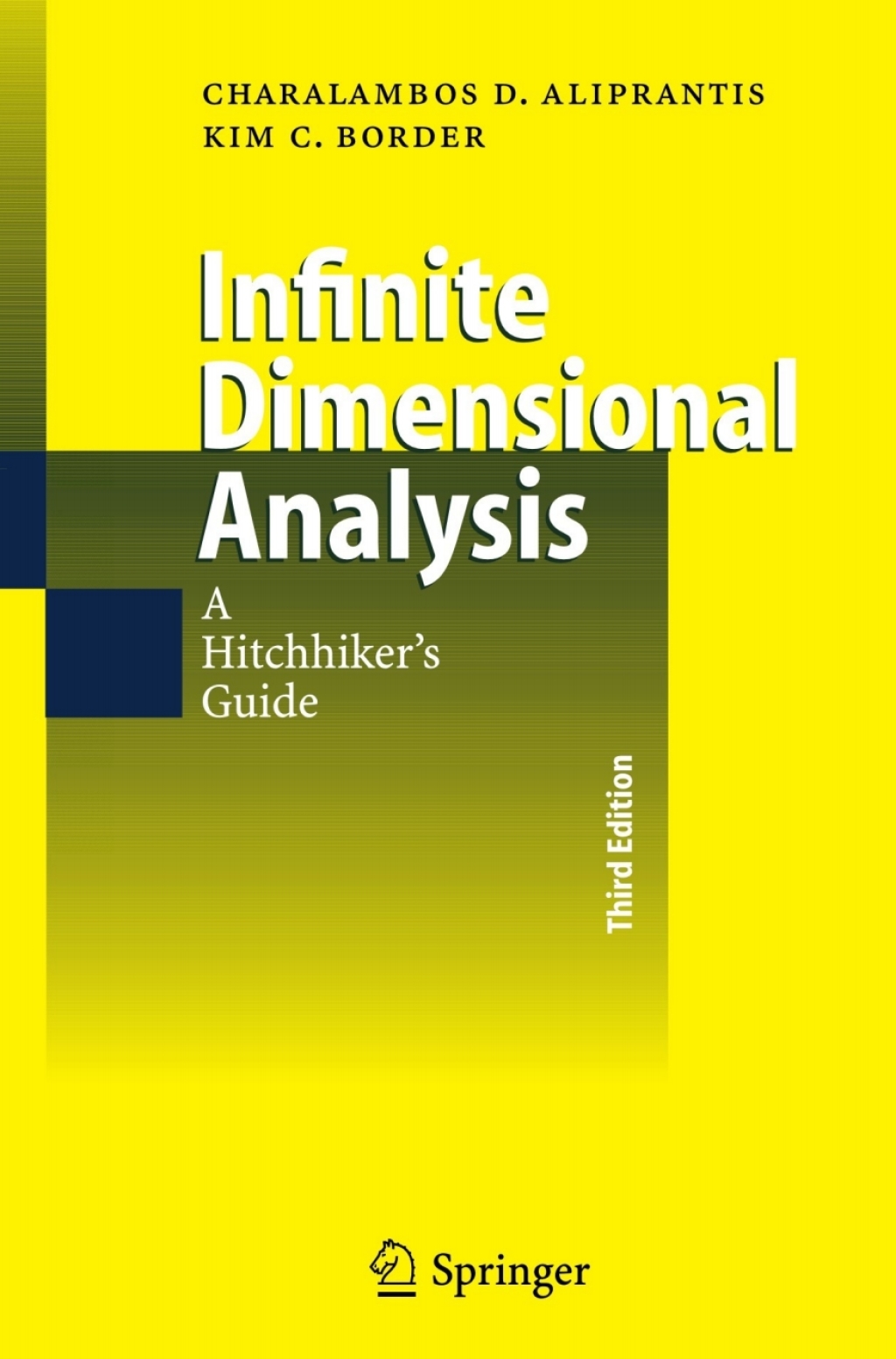 Infinite Dimensional Analysis A Hitchhiker's Guide 3rd Edition
