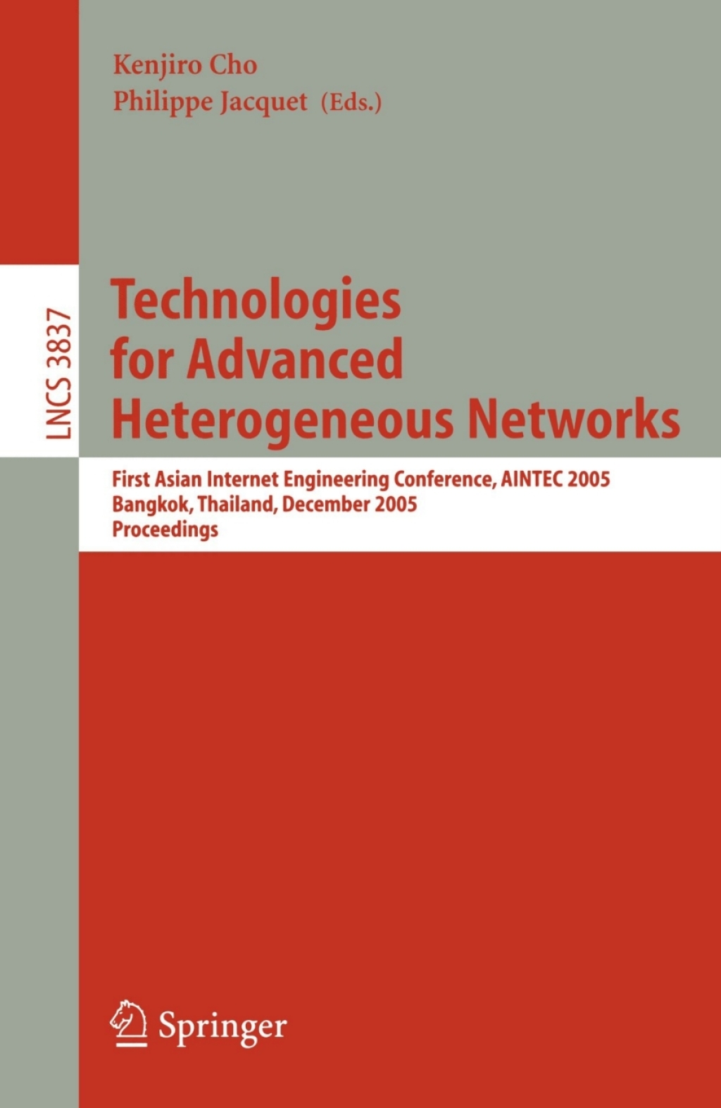 Technologies for Advanced Heterogeneous Networks First Asian Internet Engineering Conference, AINTEC 2005, Bangkok, Thailand, December 13-15, 2005, Proceedings 1st Edition