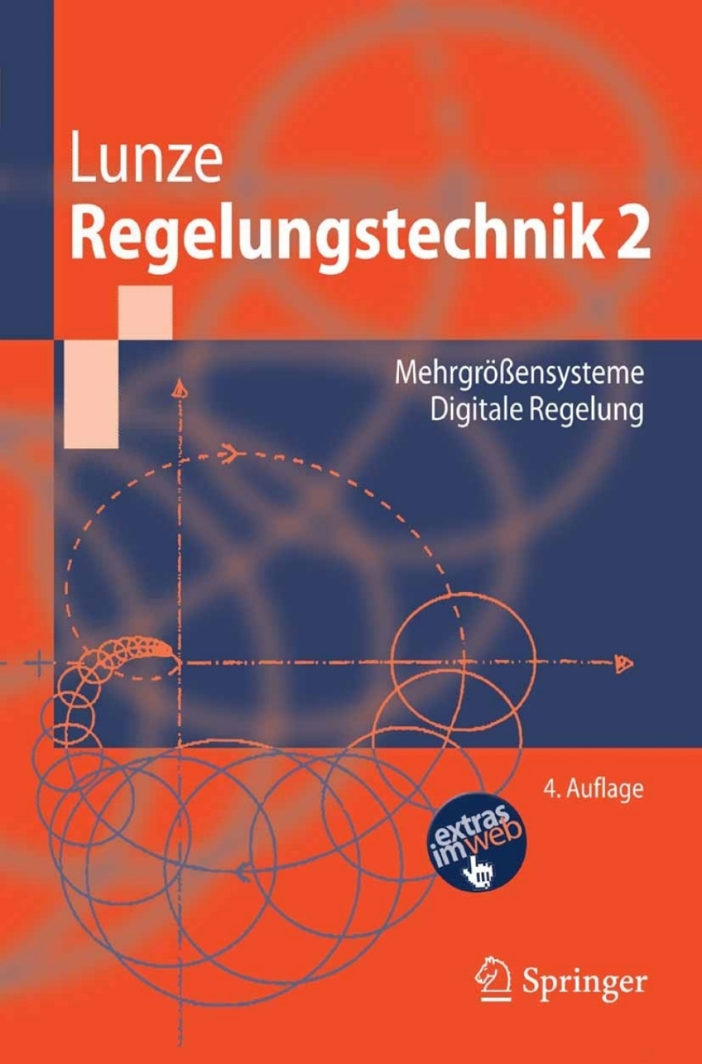 Regelungstechnik 2 Mehrgrößensysteme, Digitale Regelung 4th Edition