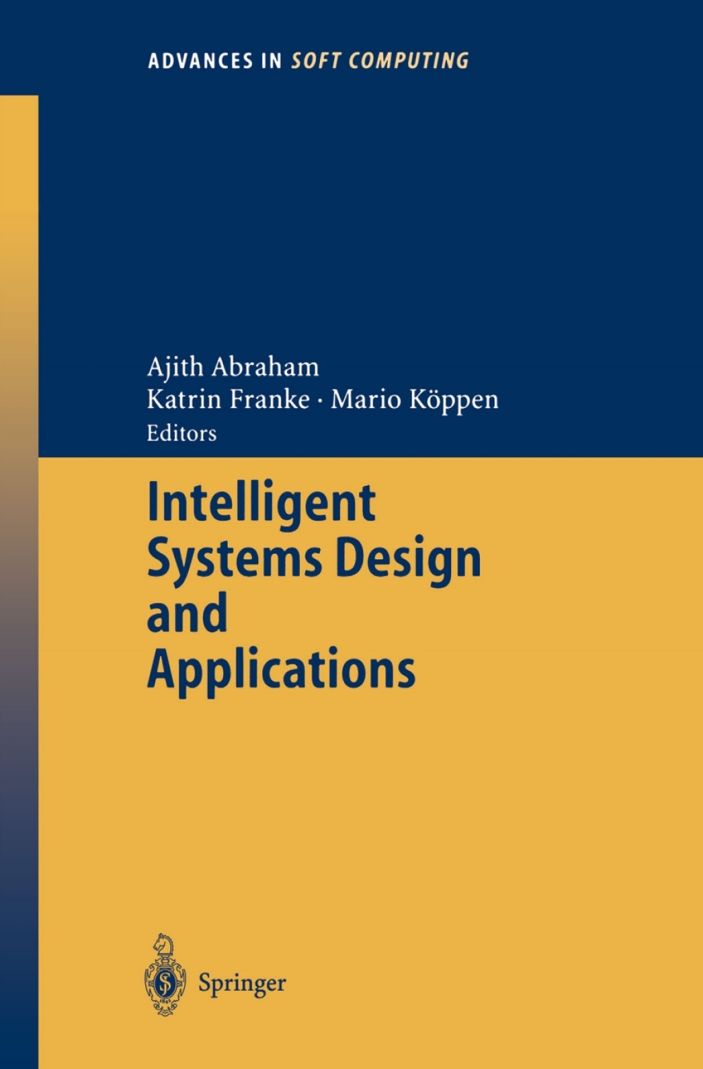 Intelligent Systems Design and Applications 1st Edition