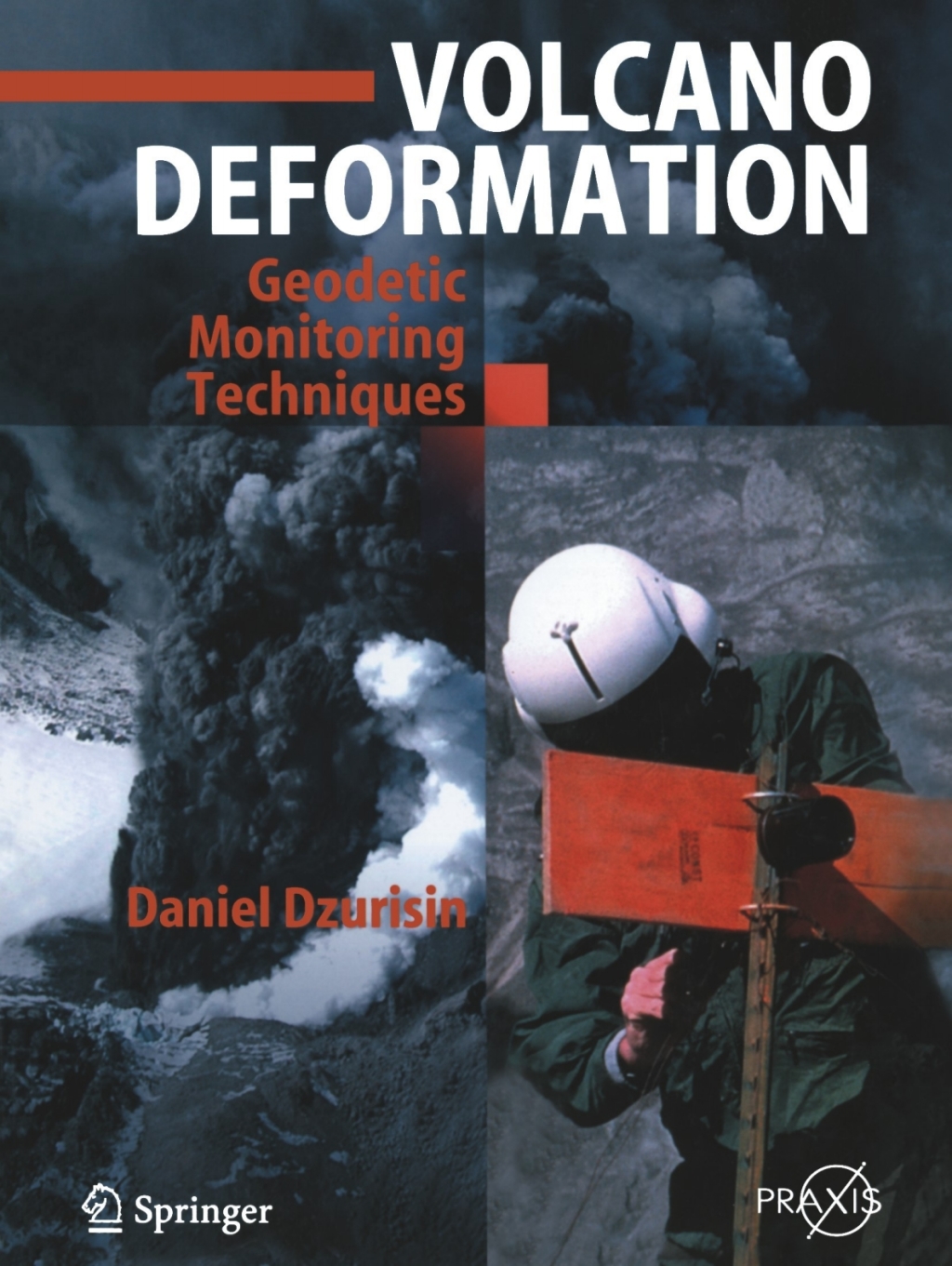 Volcano Deformation New Geodetic Monitoring Techniques