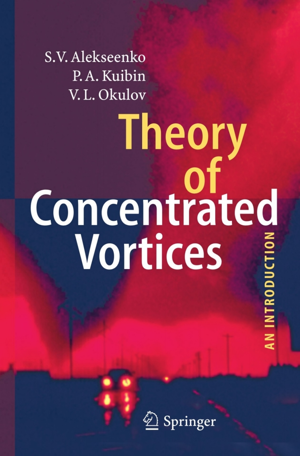 Theory of Concentrated Vortices An Introduction