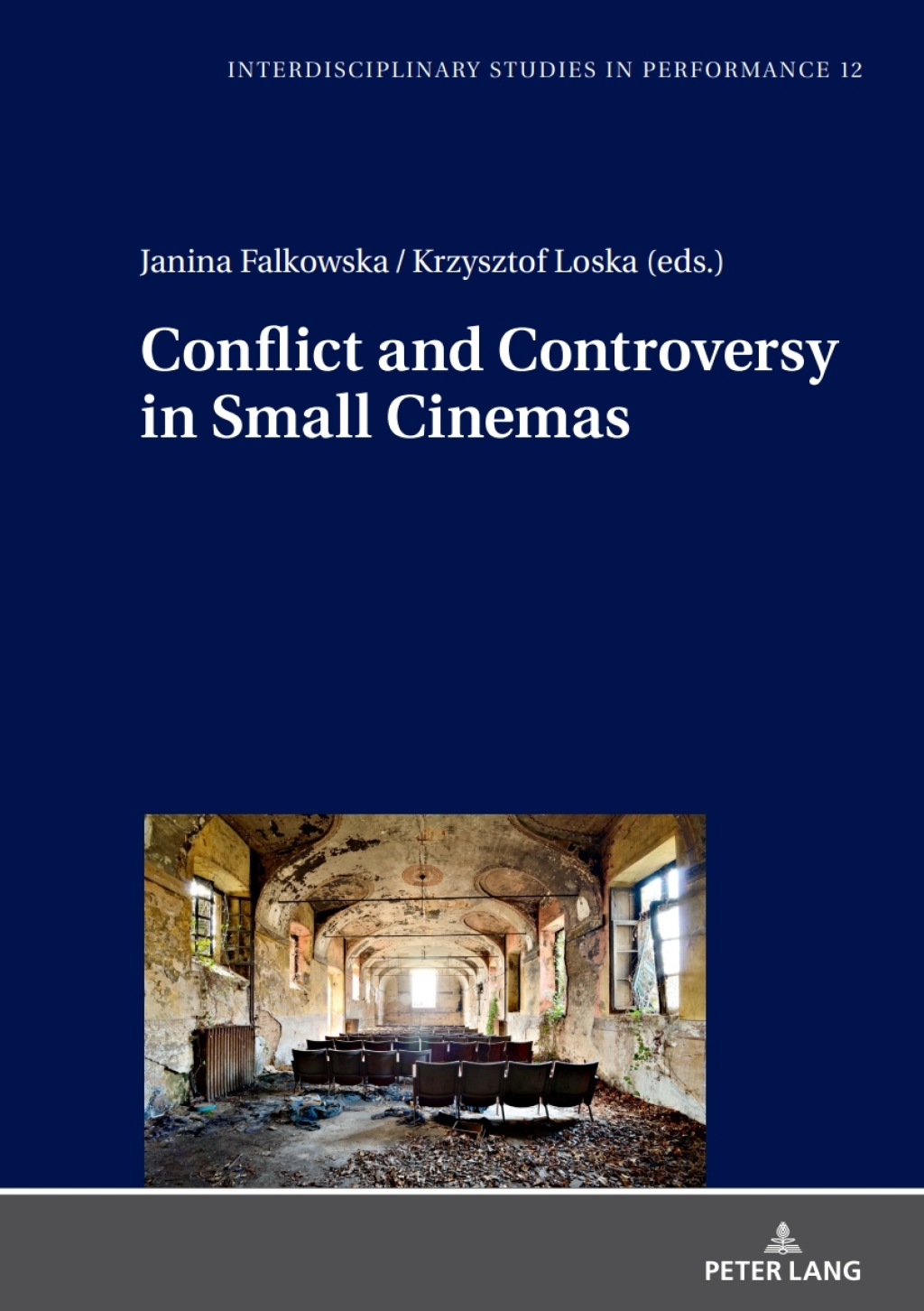 Conflict and Controversy in Small Cinemas 1st Edition