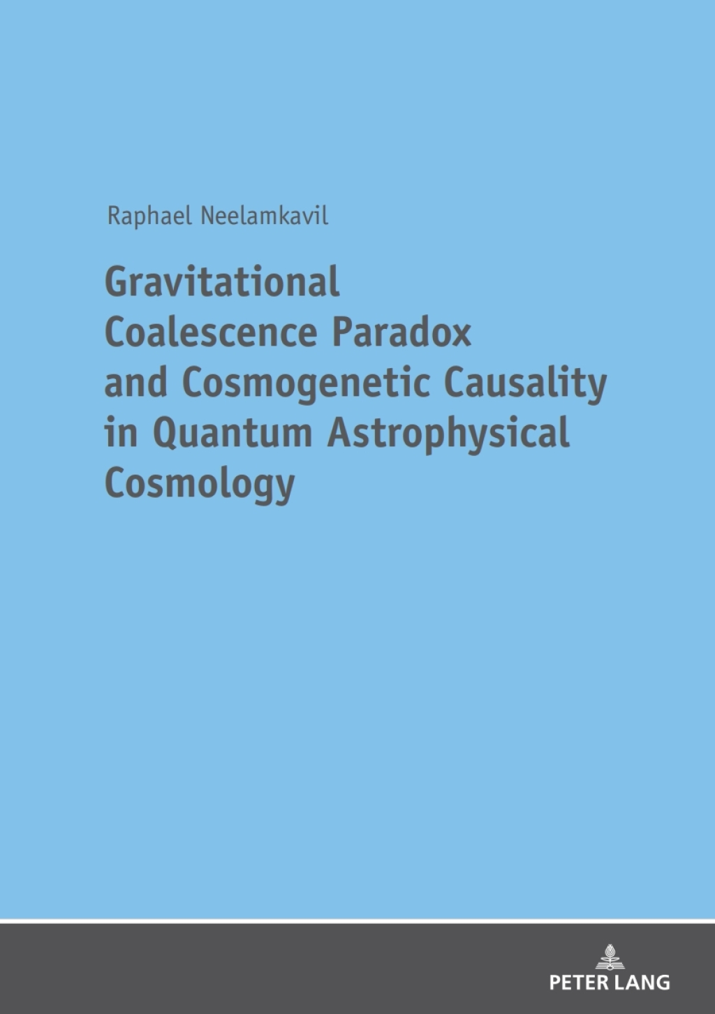 Gravitational Coalescence Paradox and Cosmogenetic Causality in Quantum Astrophysical Cosmology 1st Edition