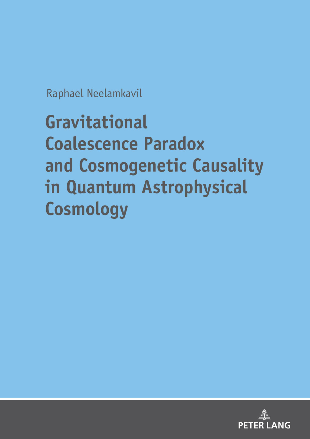 Gravitational Coalescence Paradox and Cosmogenetic Causality in Quantum Astrophysical Cosmology 1st Edition