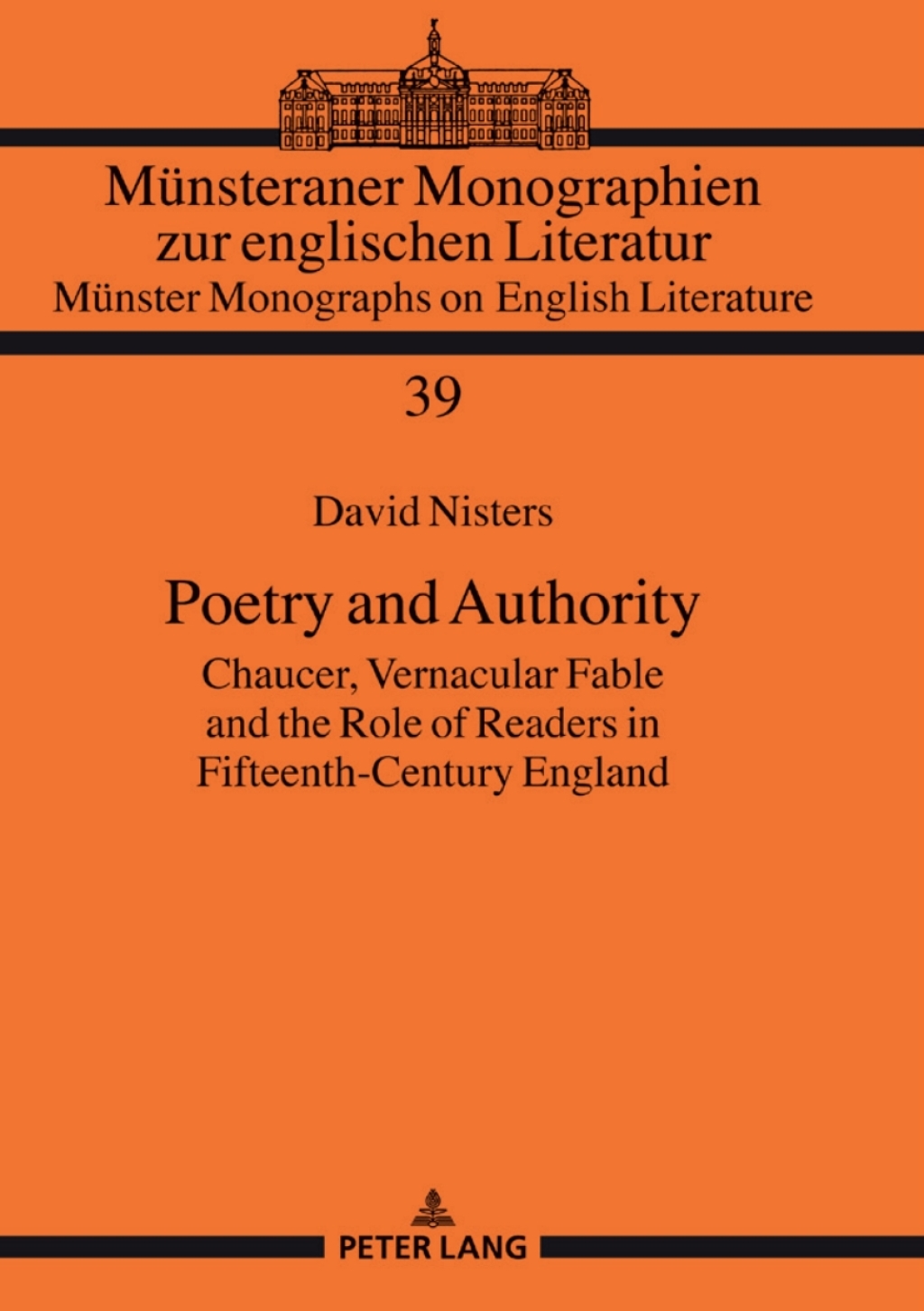 Poetry and Authority Chaucer, Vernacular Fable and the Role of Readers in Fifteenth-Century England 1st Edition