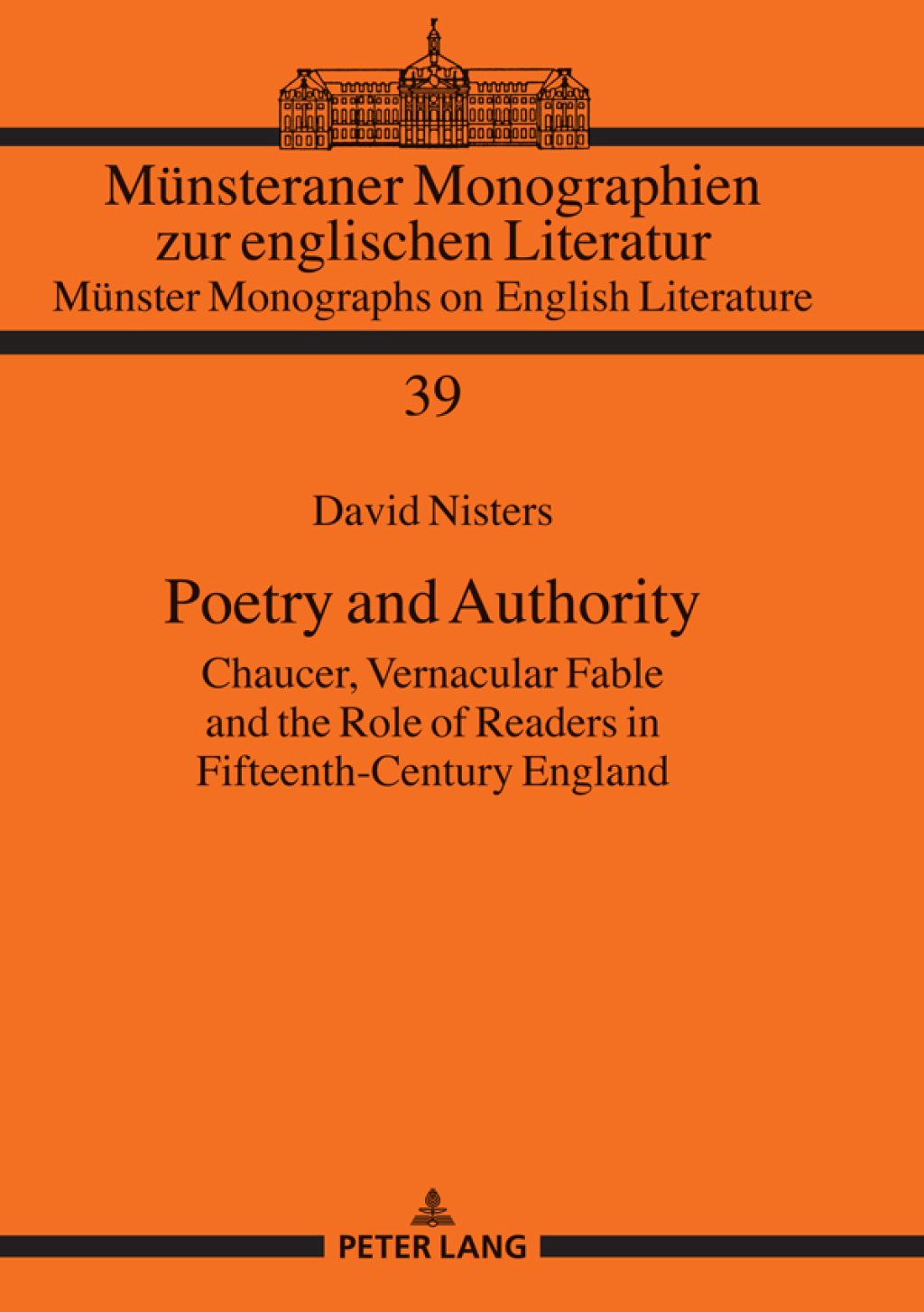 Poetry and Authority Chaucer, Vernacular Fable and the Role of Readers in Fifteenth-Century England 1st Edition