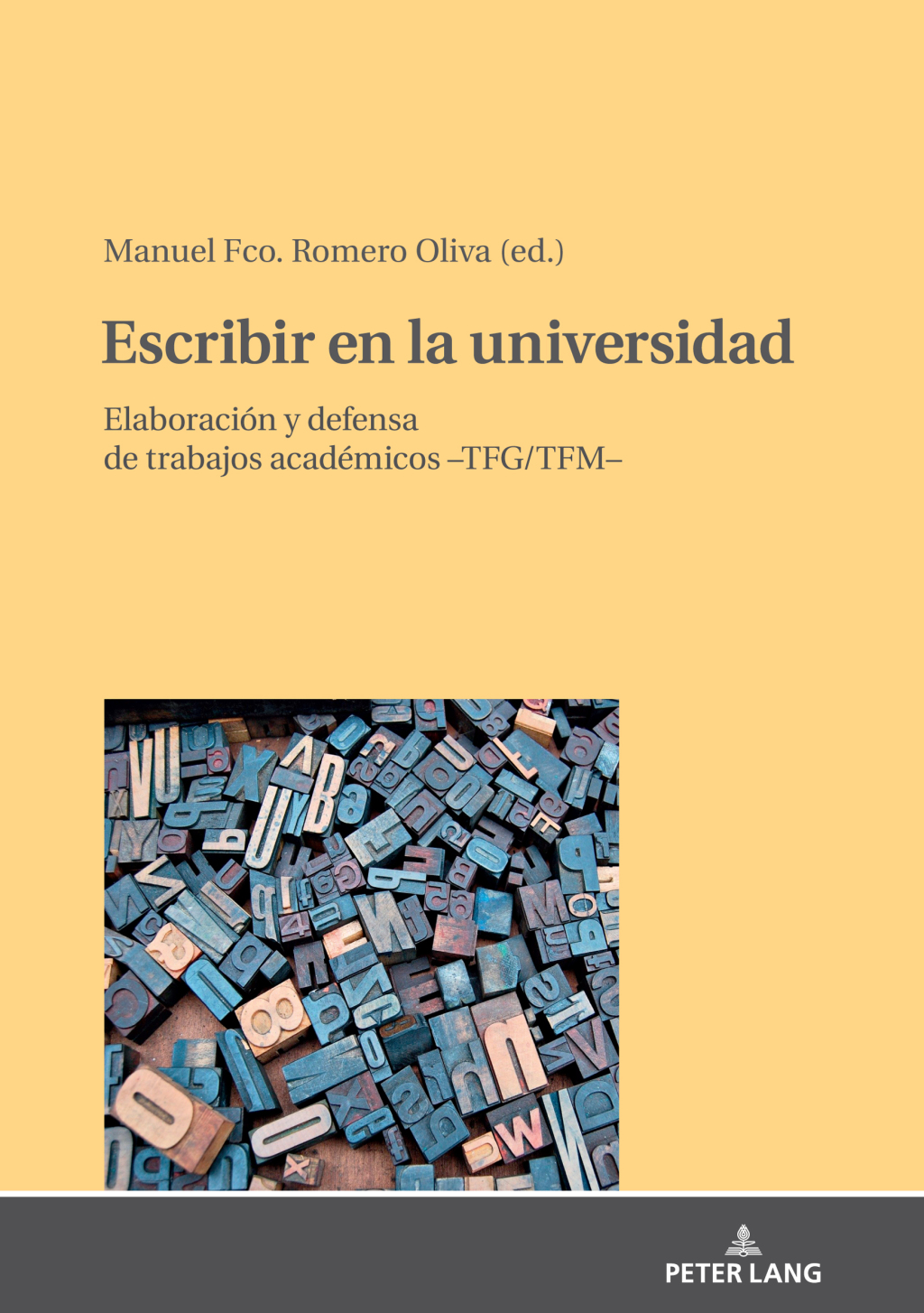 Escribir en la universidad: elaboración y defensa de trabajos académicos -TFG/TFM- 1st Edition