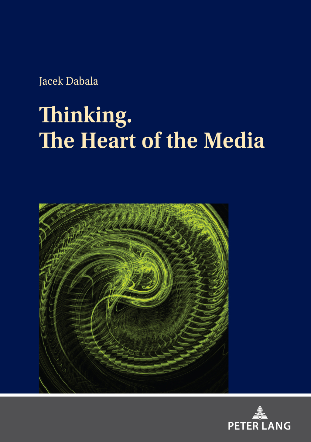 Thinking. The Heart of the Media 1st Edition