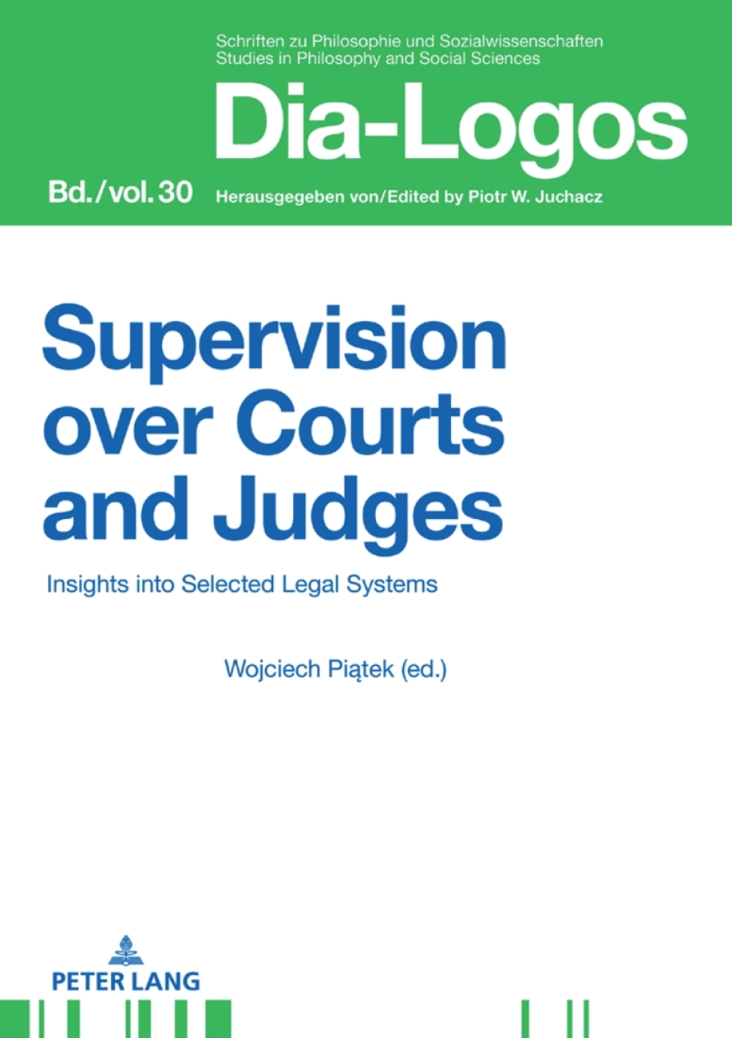 Supervision over Courts and Judges Insights into Selected Legal Systems 1st Edition