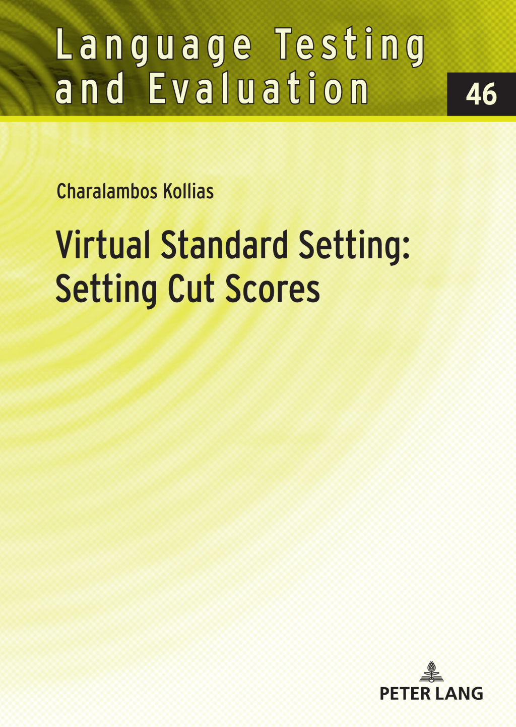 Virtual Standard Setting: Setting Cut Scores 1st Edition