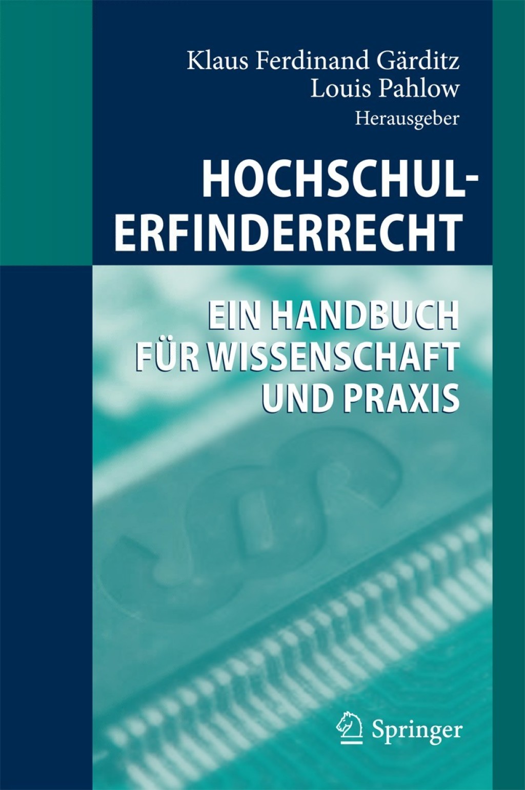Hochschulerfinderrecht Ein Handbuch für Wissenschaft und Praxis 1st Edition