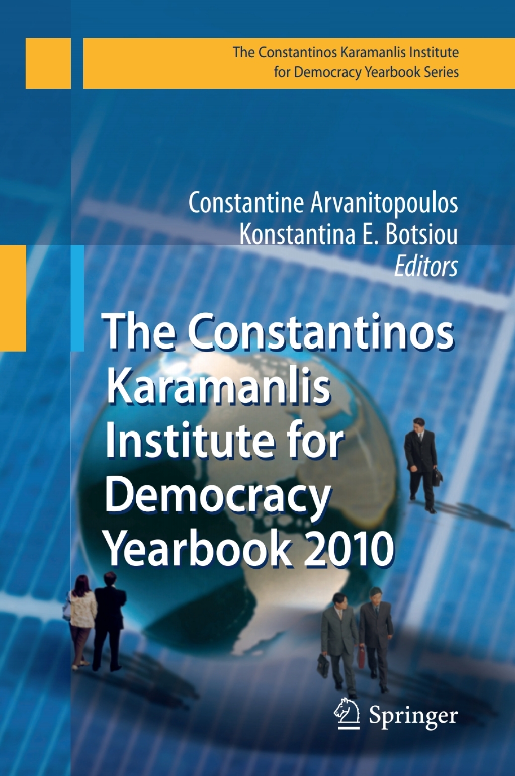 The Constantinos Karamanlis Institute for Democracy Yearbook 2010 1st Edition