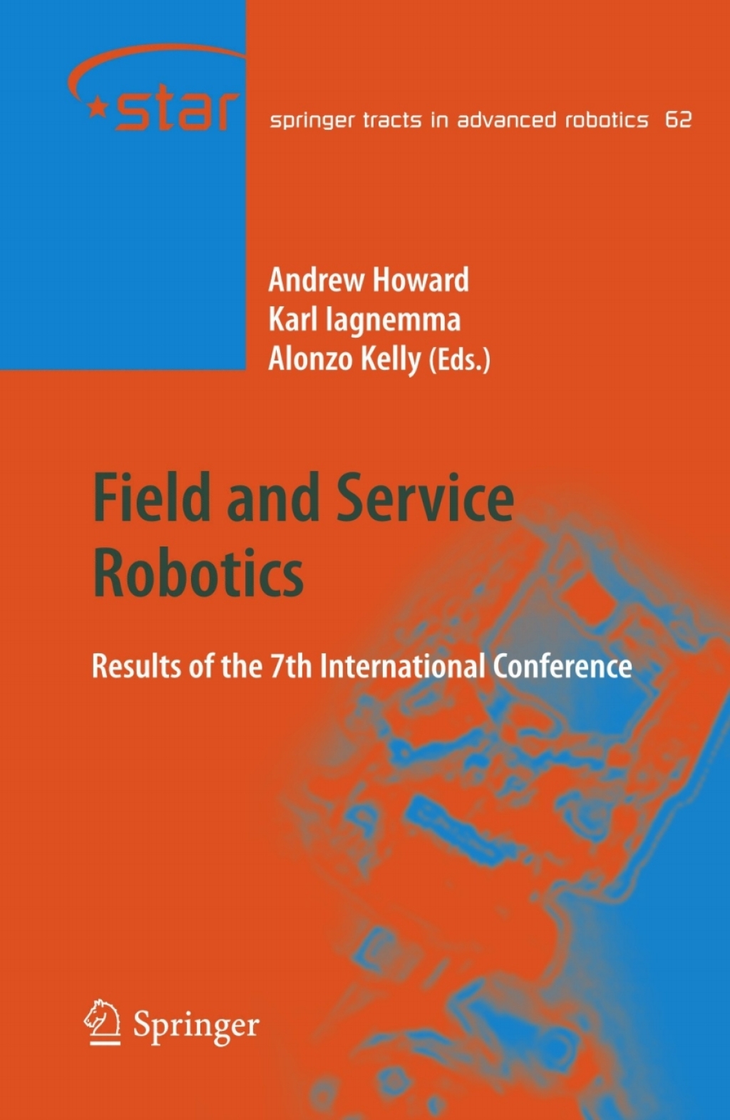 Field and Service Robotics Results of the 7th International Conference 1st Edition