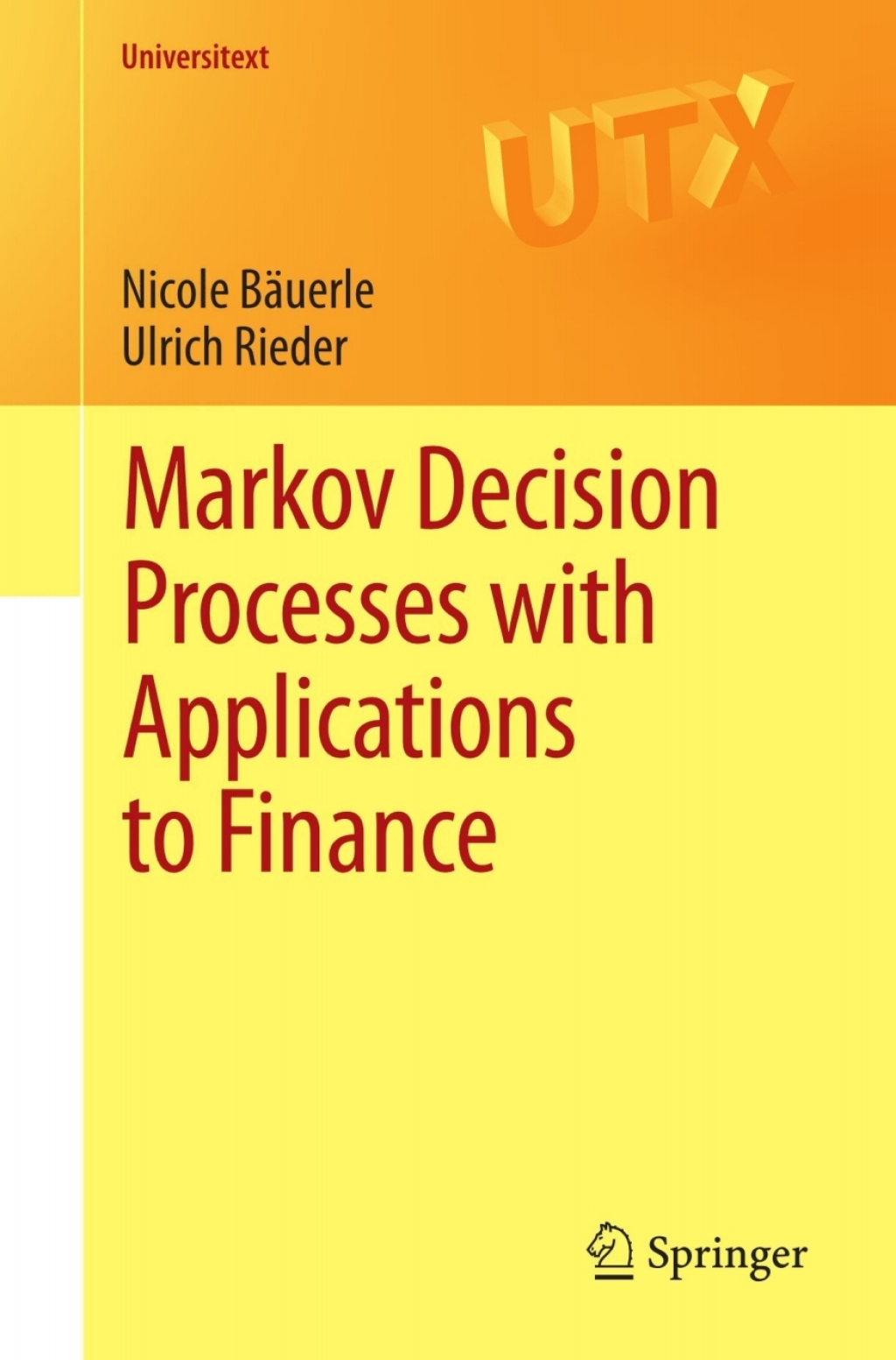 Markov Decision Processes with Applications to Finance