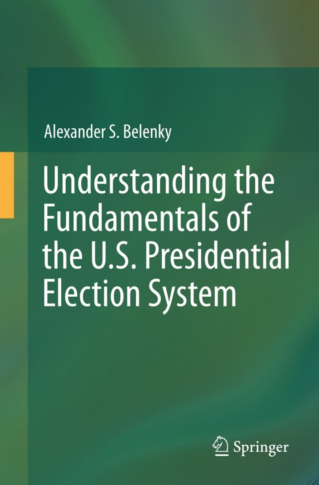 Understanding the Fundamentals of the U.S. Presidential Election System