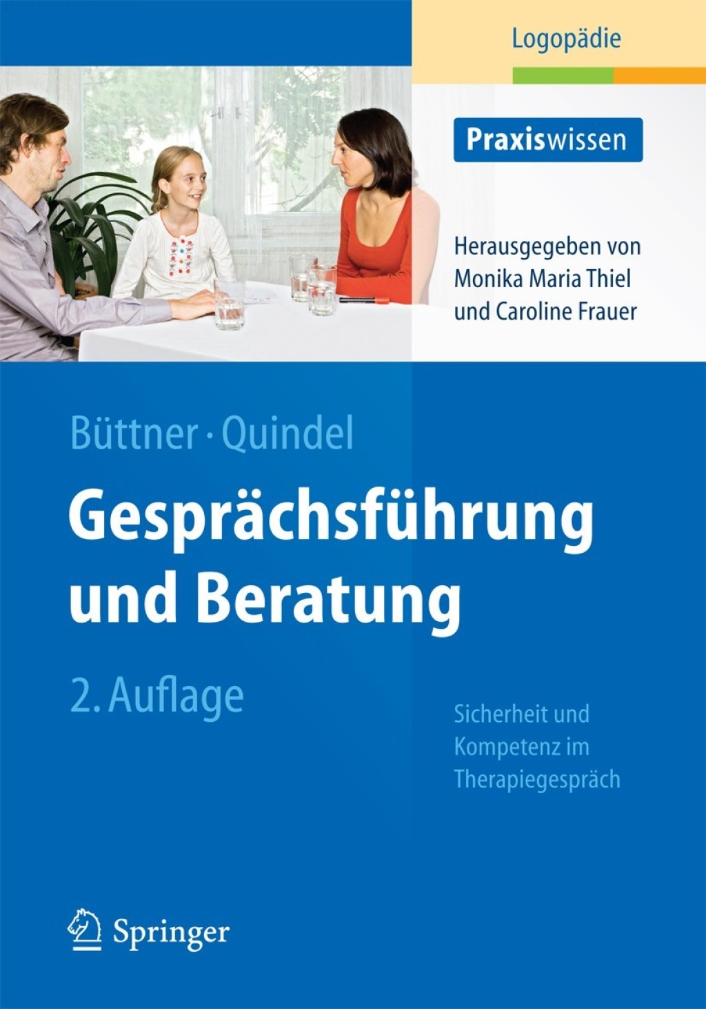 Gesprächsführung und Beratung Sicherheit und Kompetenz im Therapiegespräch 2nd Edition