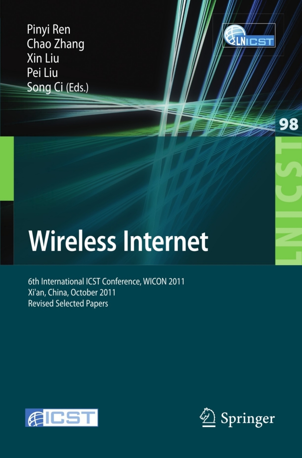 Wireless Internet 6th International ICST Conference, WICON 2011, Xi'an, China, October 19-21, 2011, Revised Selected Papers 1st Edition