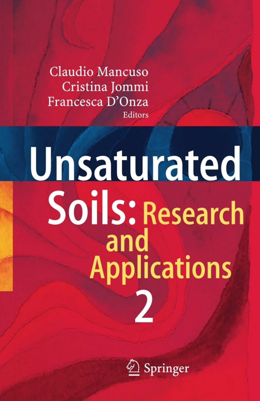 Unsaturated Soils: Research and Applications Volume 2 1st Edition