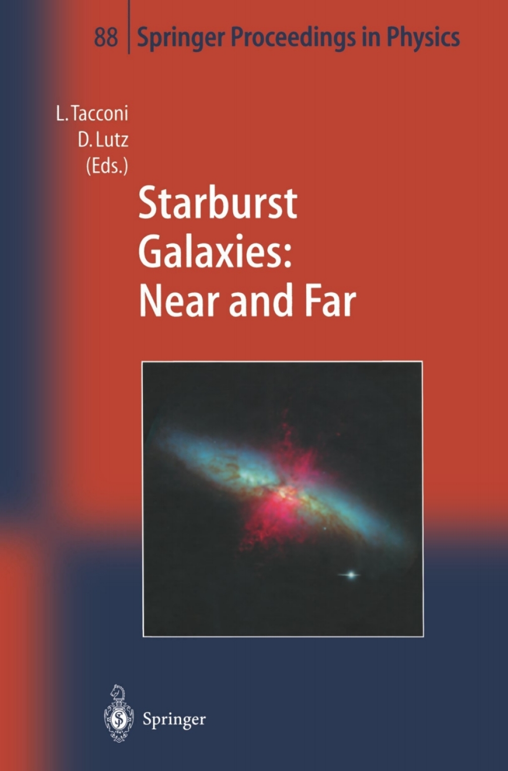 Starburst Galaxies: Near and Far Proceedings of a Workshop Held at Ringberg Castle, Germany, 10–15 September 2000 1st Edition