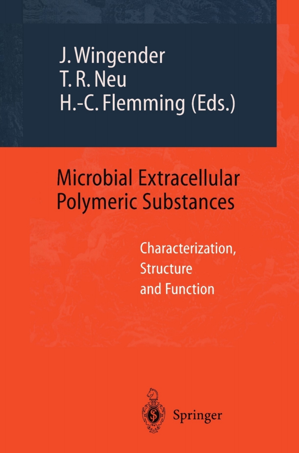 Microbial Extracellular Polymeric Substances Characterization, Structure and Function 1st Edition