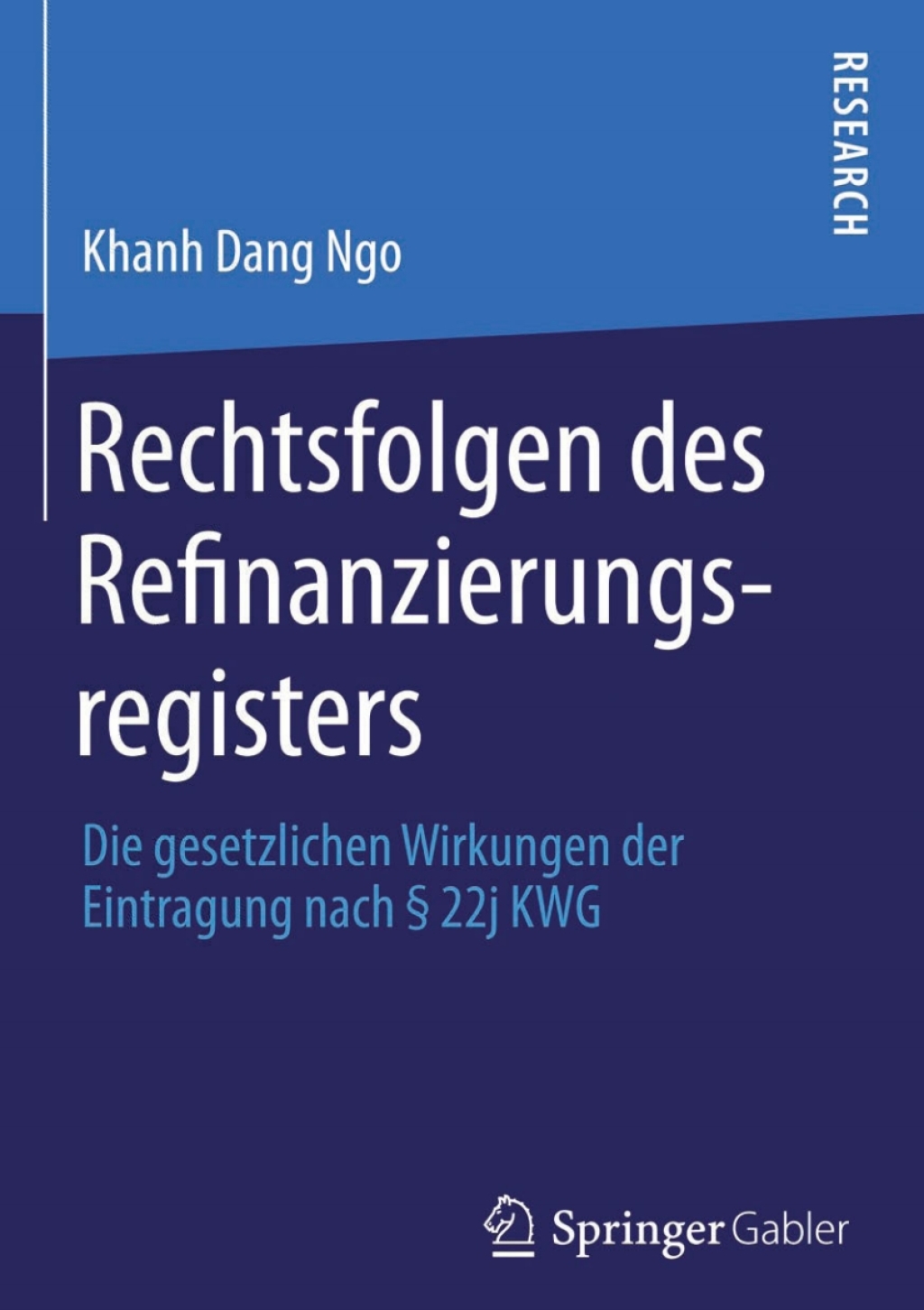 Rechtsfolgen des Refinanzierungsregisters Die gesetzlichen Wirkungen der Eintragung nach § 22j KWG