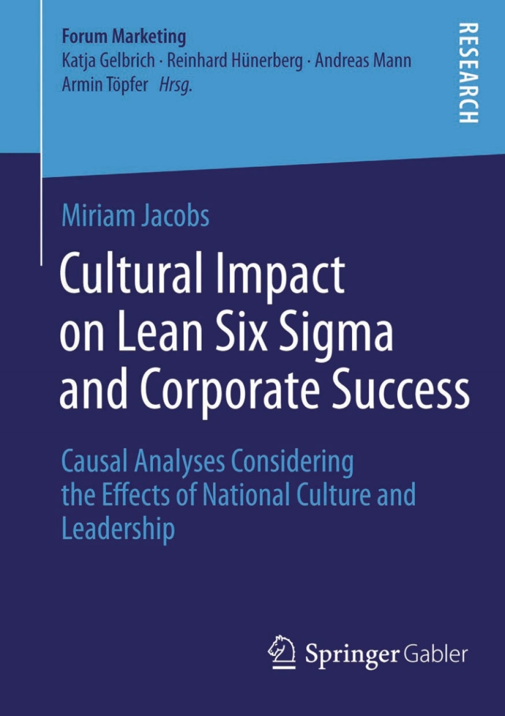 Cultural Impact on Lean Six Sigma and Corporate Success Causal Analyses Considering the Effects of National Culture and Leadership
