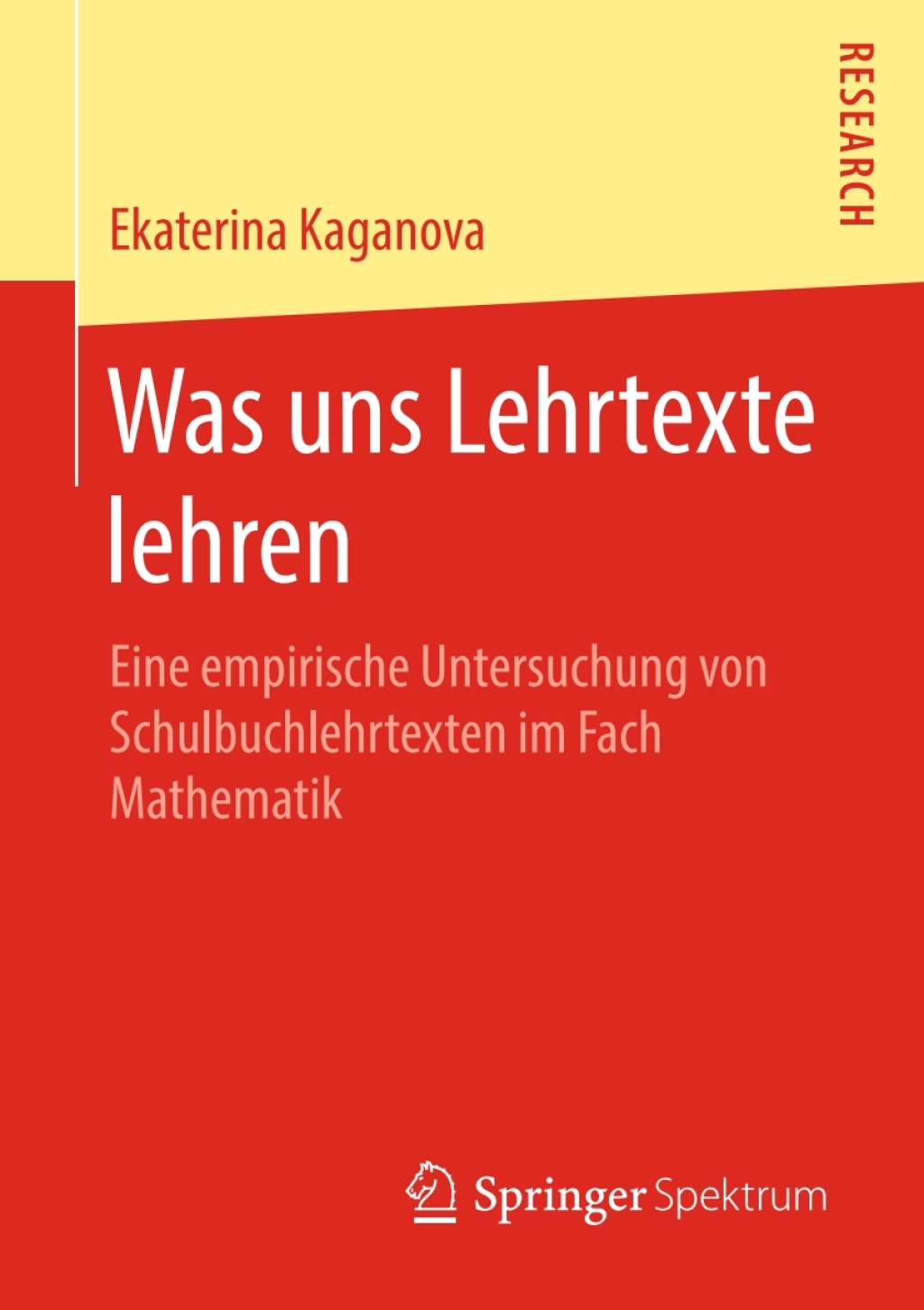 Was uns Lehrtexte lehren Eine empirische Untersuchung von Schulbuchlehrtexten im Fach Mathematik