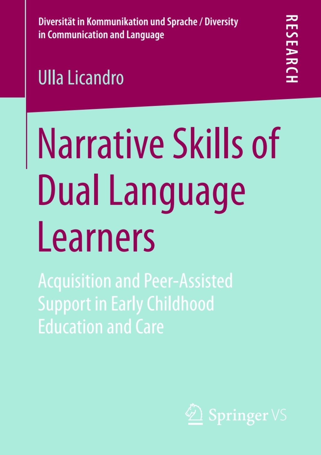 Narrative Skills of Dual Language Learners Acquisition and Peer-Assisted Support in Early Childhood Education and Care