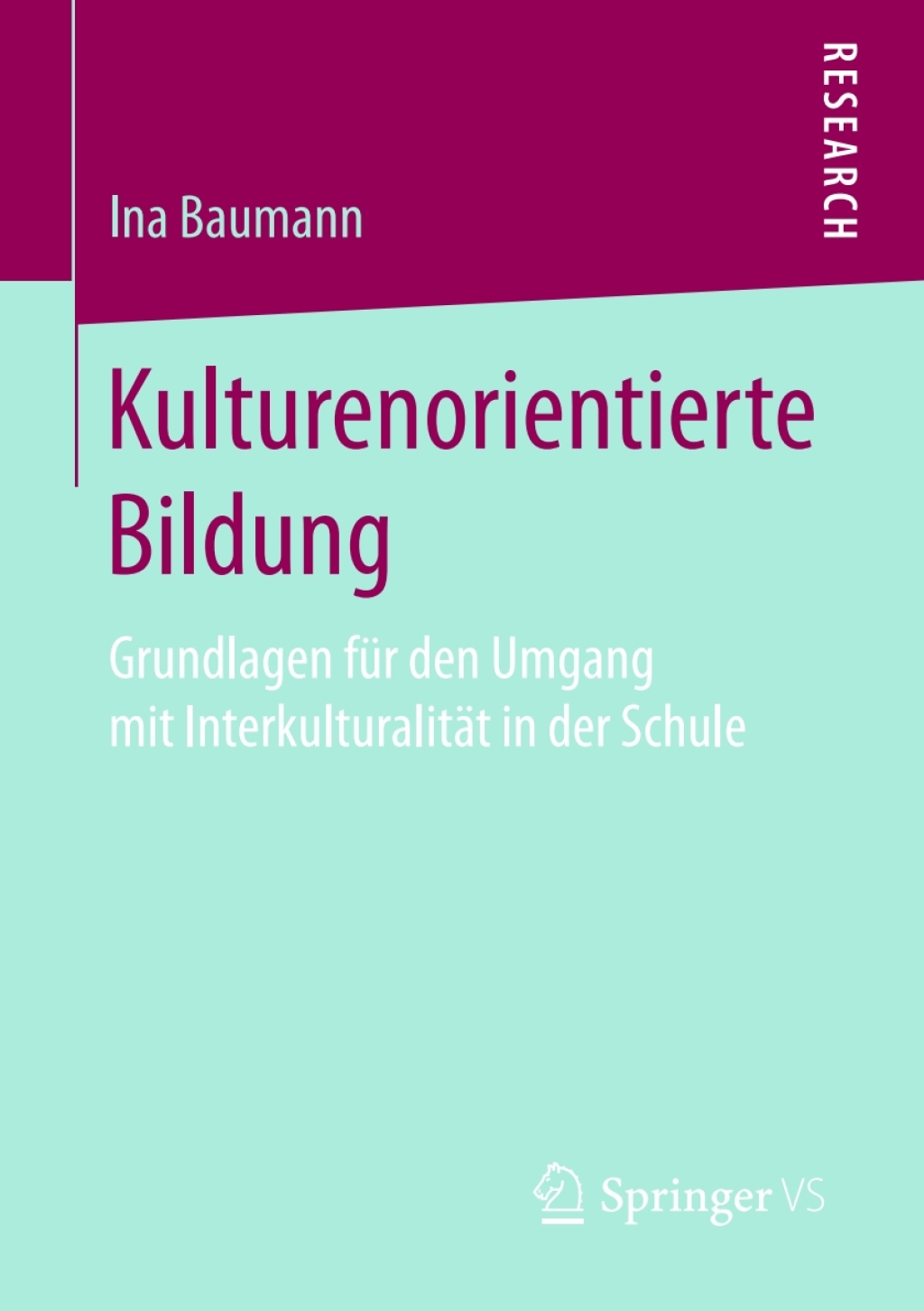 Kulturenorientierte Bildung Grundlagen für den Umgang mit Interkulturalität in der Schule