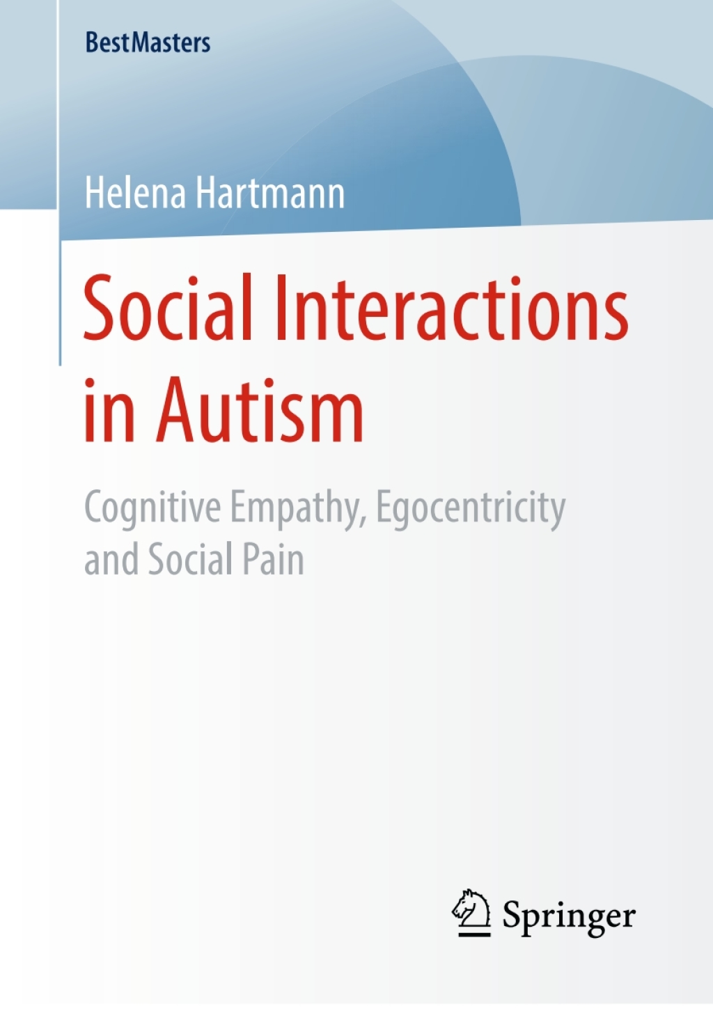 Social Interactions in Autism​ Cognitive Empathy, Egocentricity and Social Pain