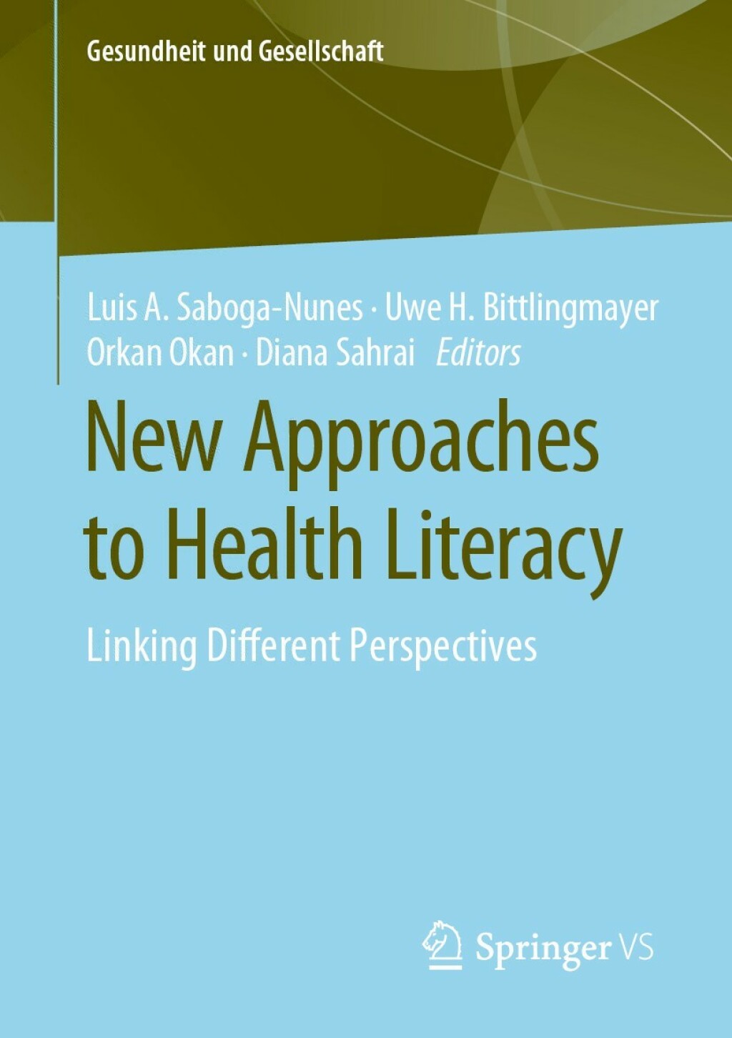 New Approaches to Health Literacy Linking Different Perspectives 1st Edition