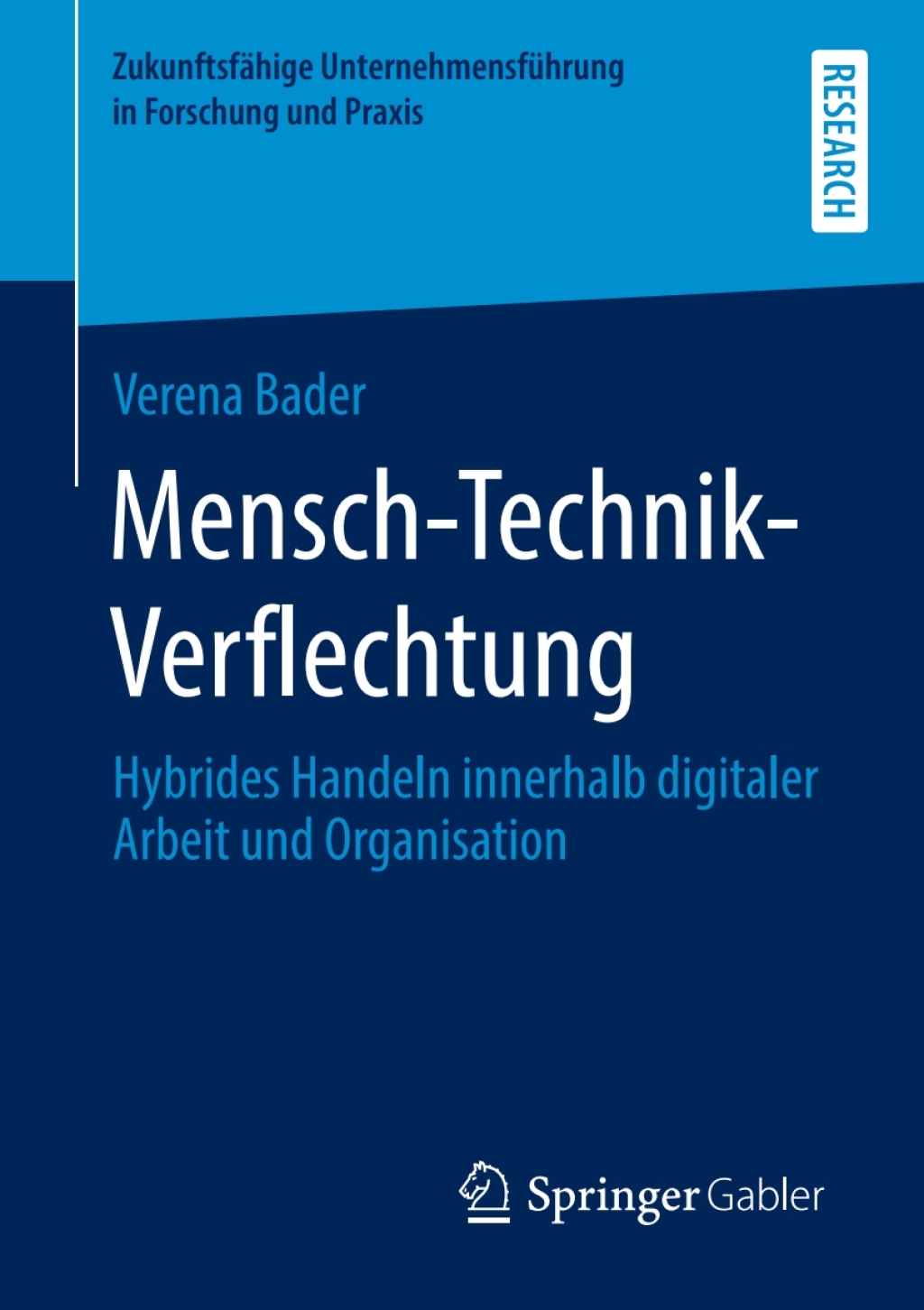 Mensch-Technik-Verflechtung Hybrides Handeln innerhalb digitaler Arbeit und Organisation