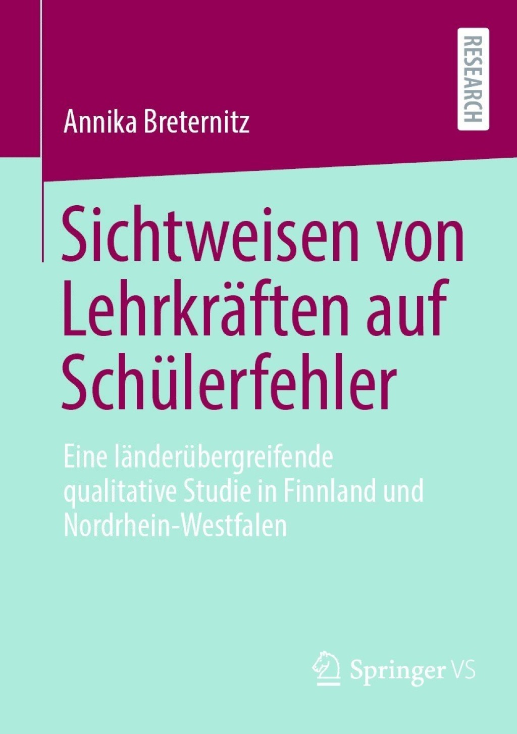 Sichtweisen von Lehrkräften auf Schülerfehler Eine länderübergreifende qualitative Studie in Finnland und Nordrhein-Westfalen