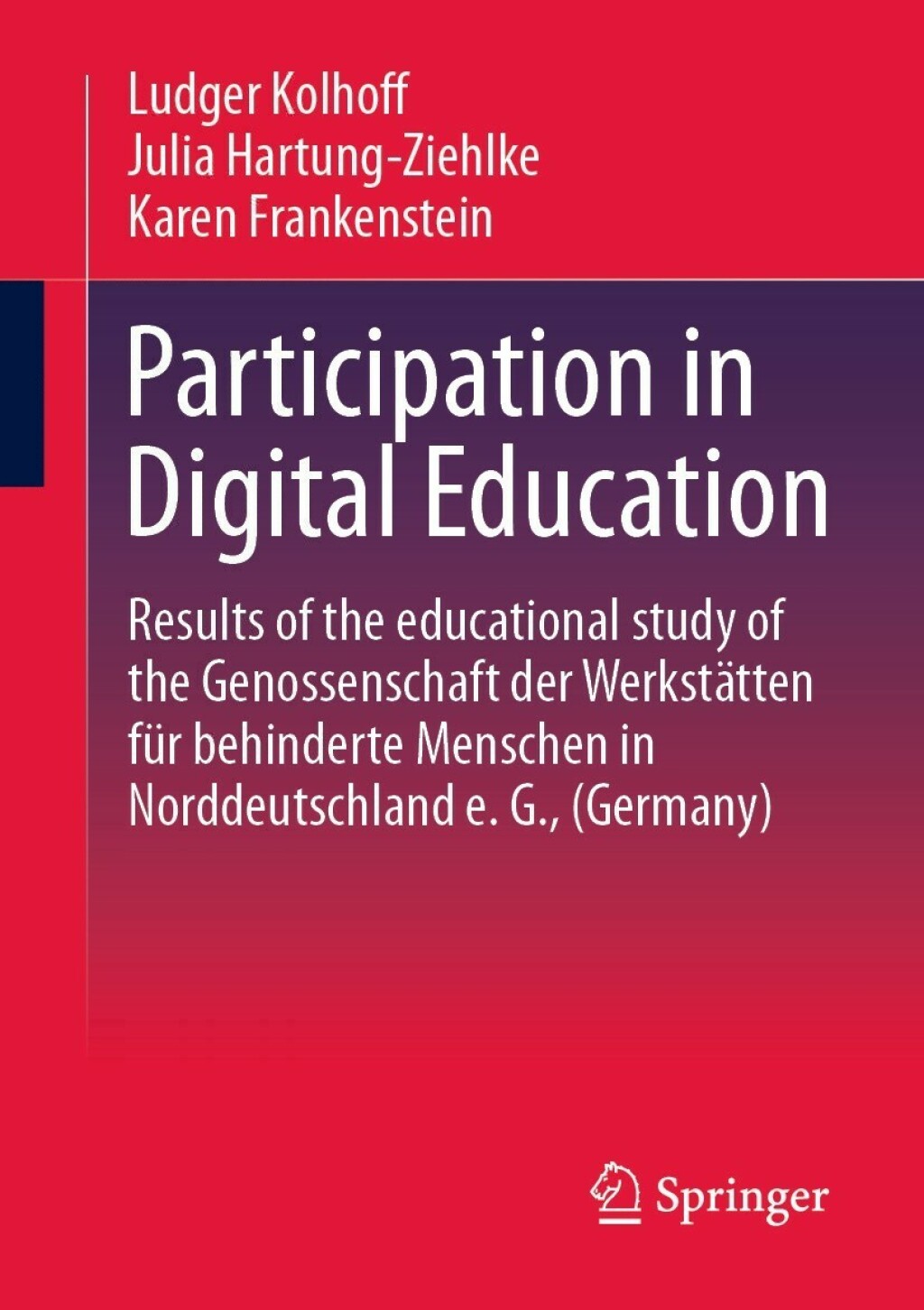 Participation in Digital Education Results of the educational study of the Genossenschaft der Werkstätten für behinderte Menschen in Norddeutschland e. G., (Germany)