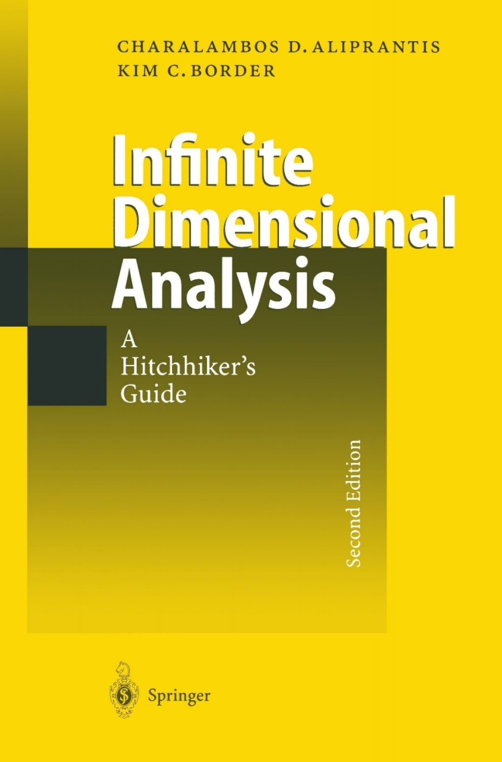 Infinite Dimensional Analysis A Hitchhiker’s Guide 2nd Edition