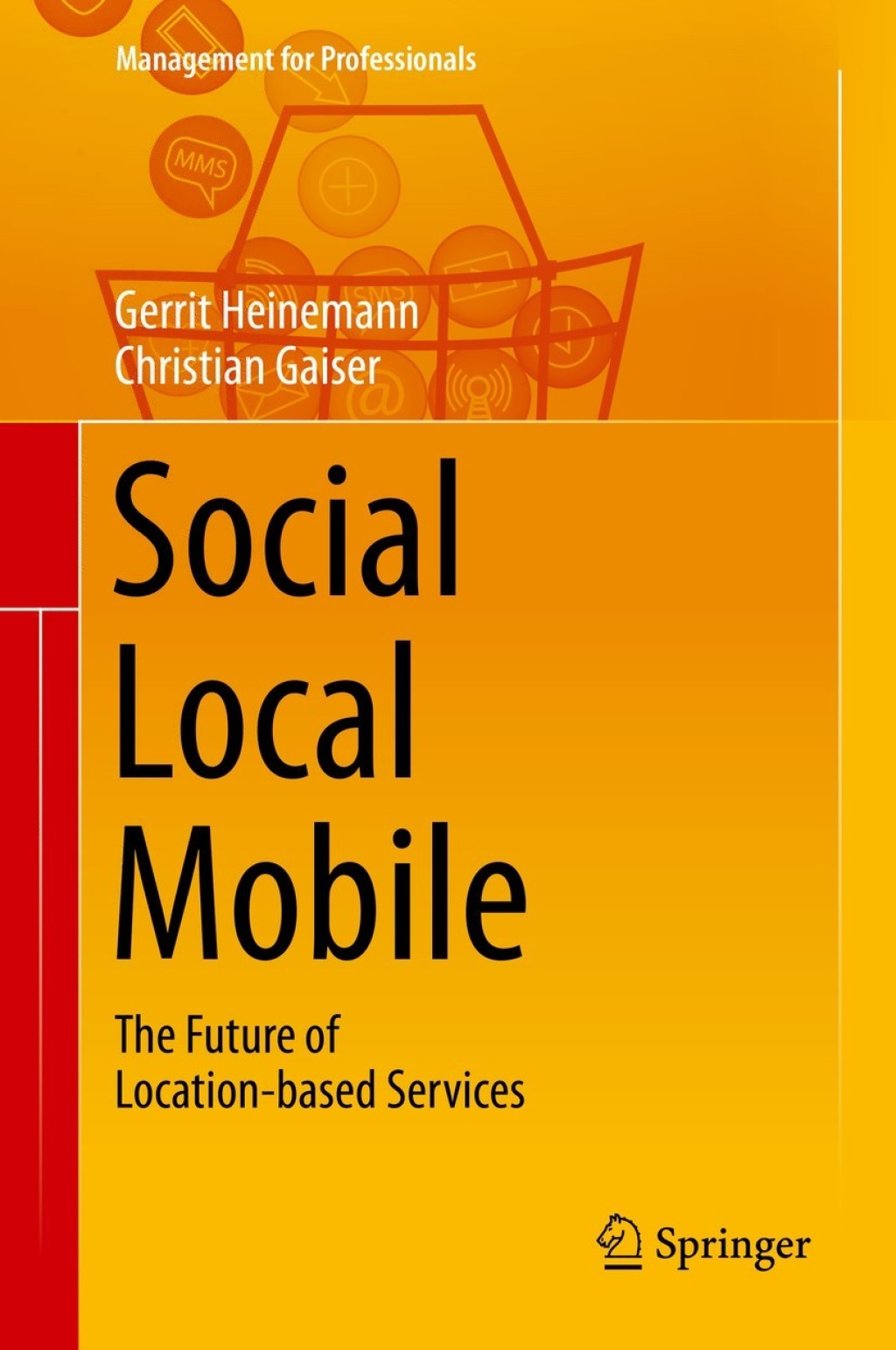 Social - Local - Mobile The Future of Location-based Services