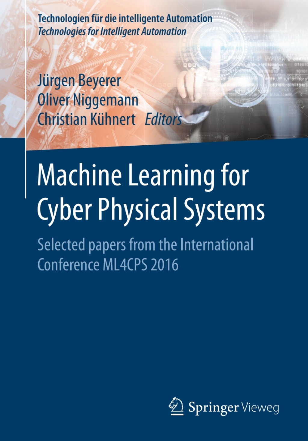 Machine Learning for Cyber Physical Systems Selected papers from the International Conference ML4CPS 2016