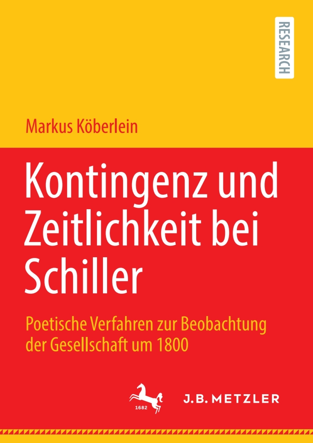 Kontingenz und Zeitlichkeit bei Schiller Poetische Verfahren zur Beobachtung der Gesellschaft um 1800