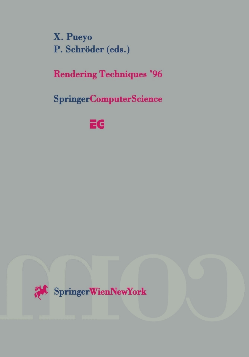 Rendering Techniques ’96 Proceedings of the Eurographics Workshop in Porto, Portugal, June 17–19, 1996 1st Edition