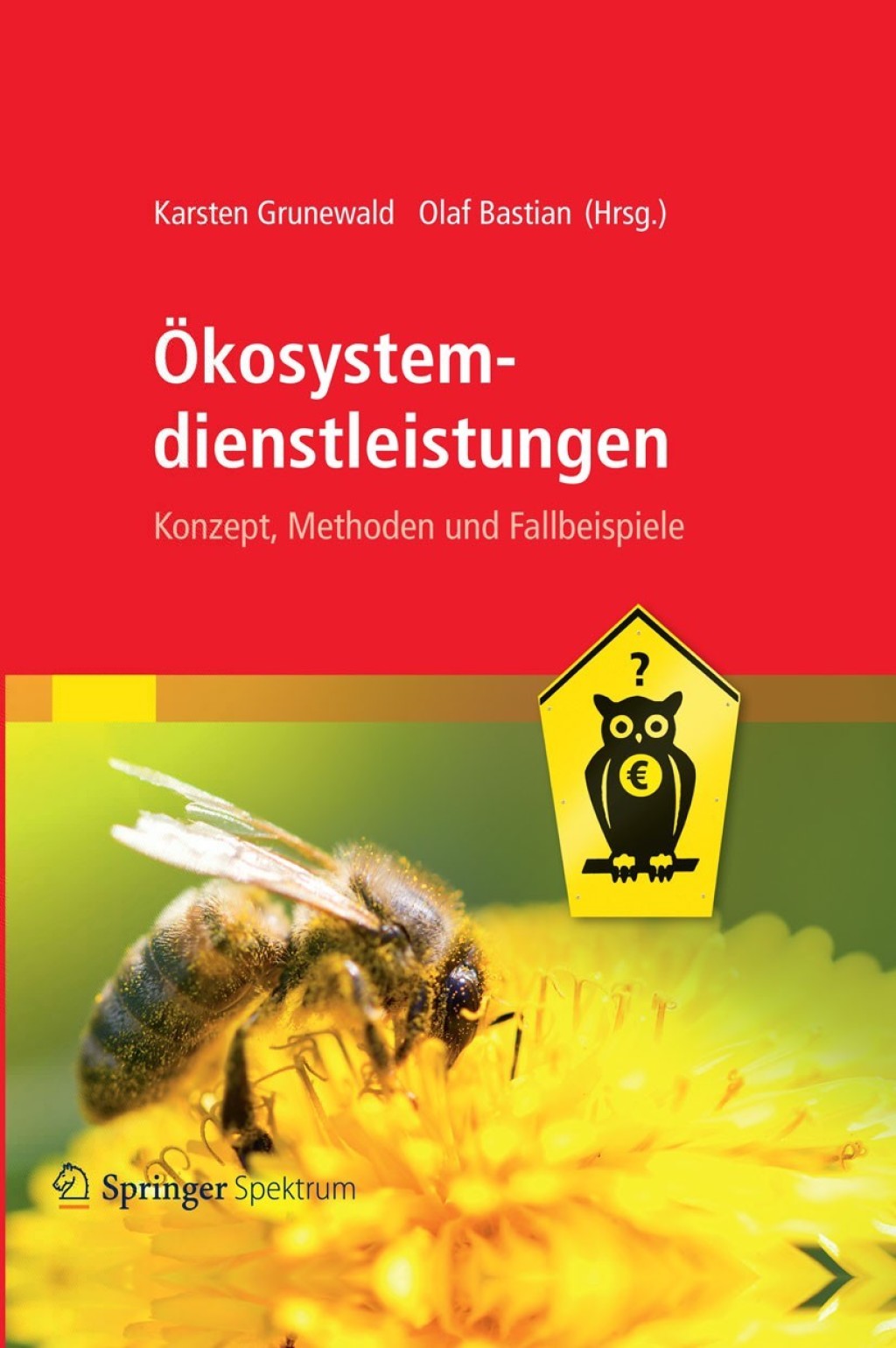 Ökosystemdienstleistungen Konzept, Methoden und Fallbeispiele 1st Edition