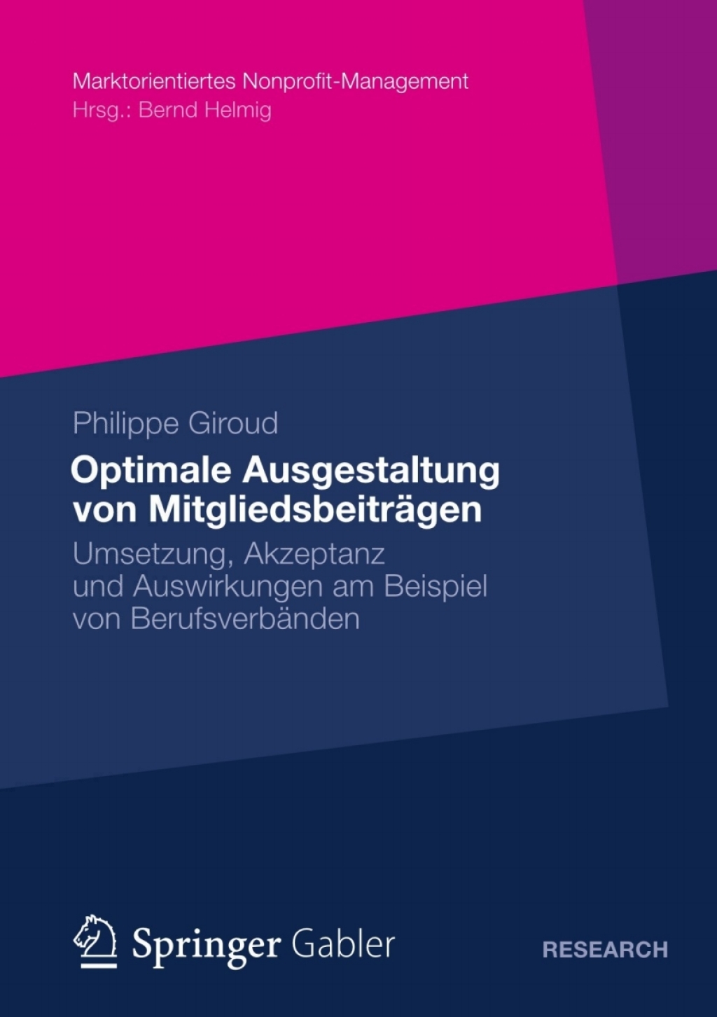 Optimale Ausgestaltung von Mitgliedsbeiträgen Umsetzung, Akzeptanz und Auswirkungen am Beispiel von Berufsverbänden