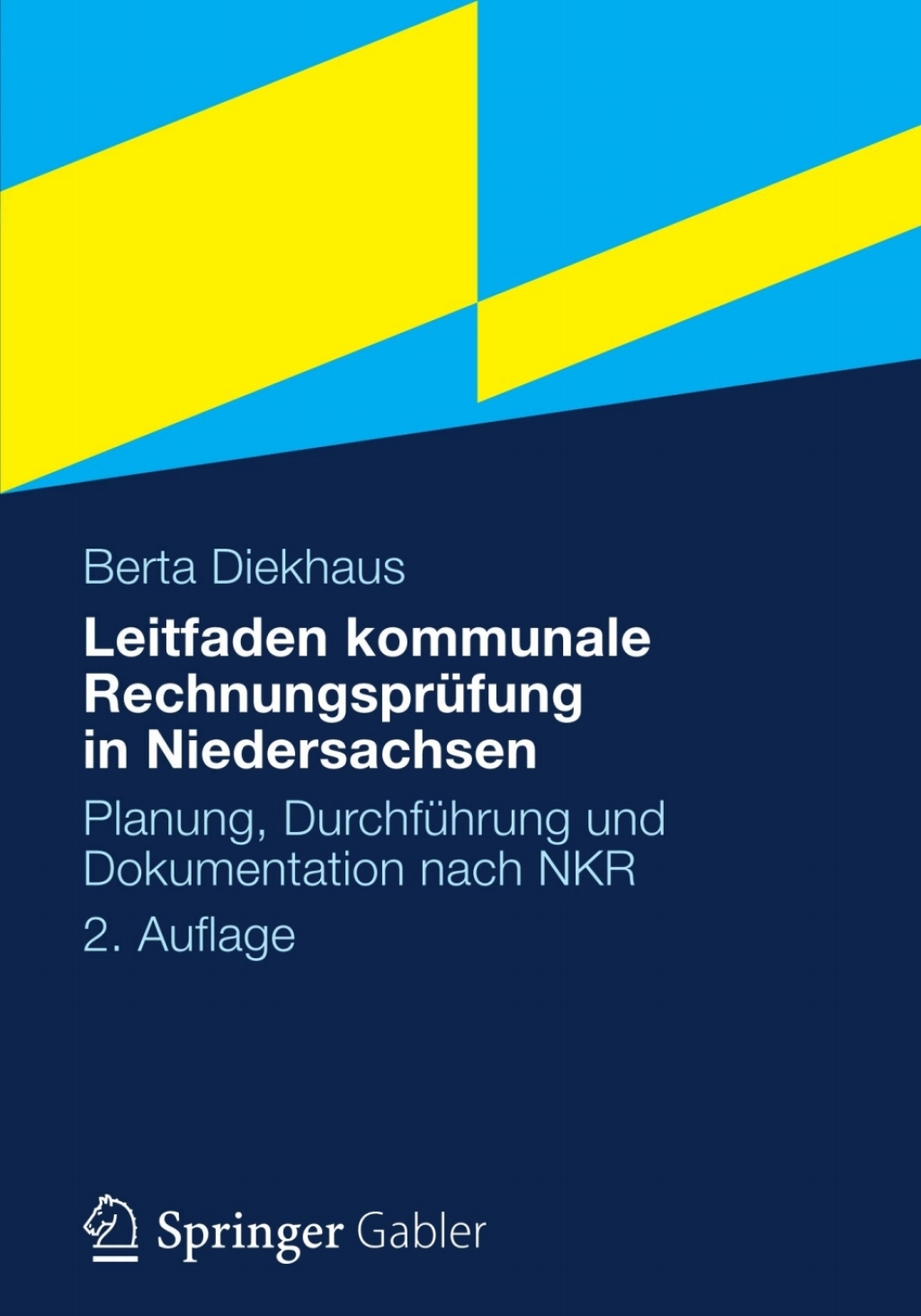 Leitfaden kommunale Rechnungsprüfung in Niedersachsen Planung, Durchführung und Dokumentation nach NKR 2nd Edition